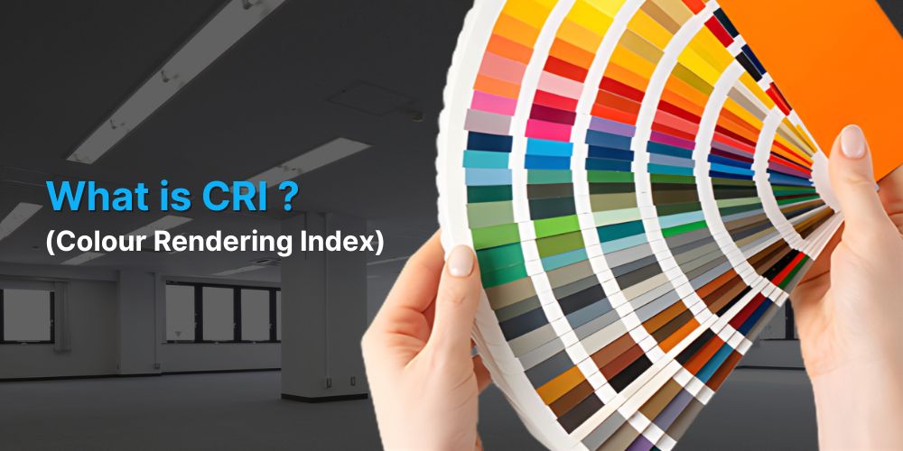 Understanding CRI (Colour Rendering Index)